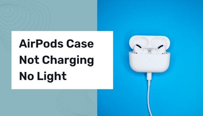Airpods case not charging no light
