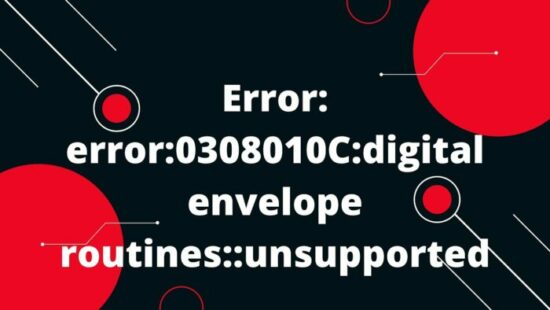 error error0308010cdigital envelope routines unsupported