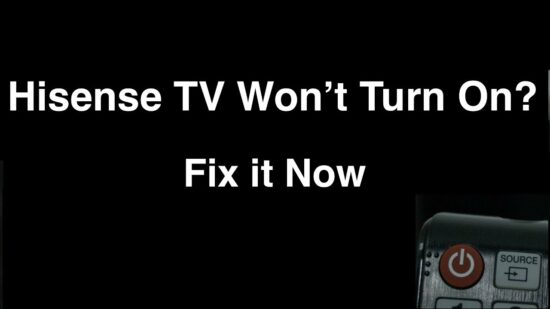 [SOLVED] Hisense TV Won't Turn On - 7 Effective Solutions [2023]