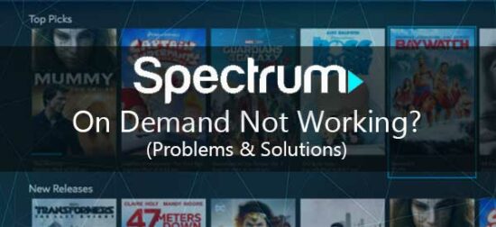 [SOLVED] Spectrum On Demand Not Working - 4 Effective Solutions [2023]